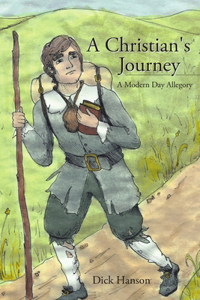 Christian's Journey A Modern Day Allegory