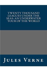 Twenty Thousand Leagues Under the Seas
