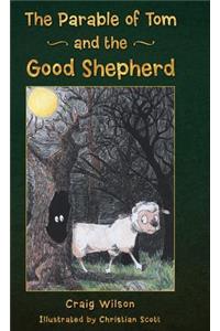 Parable of Tom and the Good Shepherd