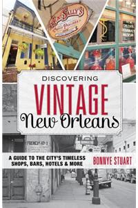 Discovering Vintage New Orleans