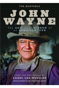 The Quotable John Wayne