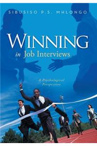 Winning in Job Interviews