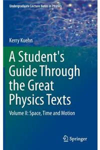 A Student's Guide Through the Great Physics Texts