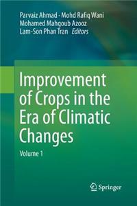 Improvement of Crops in the Era of Climatic Changes