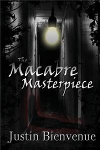Macabre Masterpiece