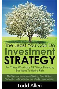 The Least You Can Do Investment Strategy