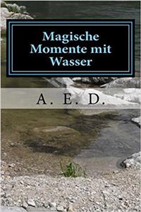 Magische Momente Mit Wasser