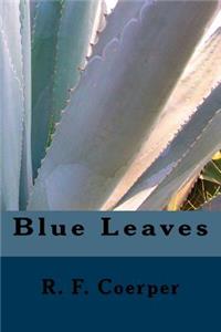 Blue Leaves