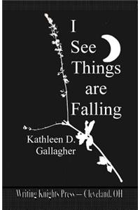 I See Things are Falling