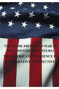 Home Front and War in the Twentieth Century