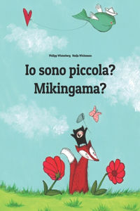 Io sono piccola? Mikingama?