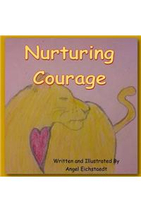 Nurturing Courage