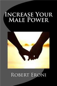 Increase Your Male Power