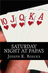 Saturday Night At Papa's