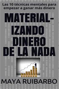 Material-izando dinero de la Nada