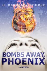 Bombs Away, Phoenix