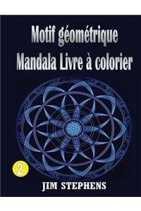 Motif géométrique Mandala Livre à colorier