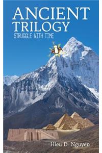 Ancient Trilogy: Struggle with Time