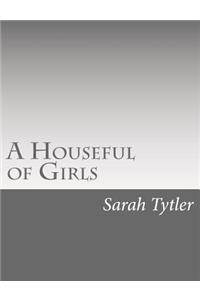 A Houseful of Girls