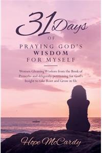 31 Days of Praying God's Wisdom for Myself