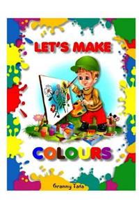 Let's make colors!
