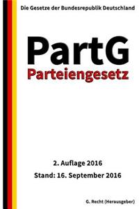 Parteiengesetz - PartG, 2. Auflage 2016