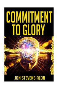 Commitment To Glory