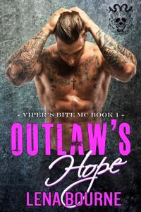 Outlaw's Hope (a Viper's Bite MC Novel Book 1)