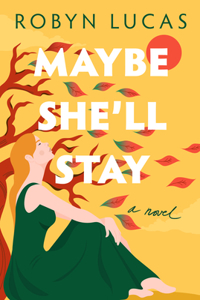 Maybe She'll Stay