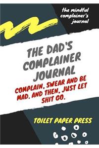 The dad's complainer journal