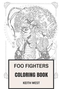 Foo Fighters Coloring Book: American Hard Rock and Post Grunge Ex Nirvana Dave Grohl Inspired Adult Coloring Book