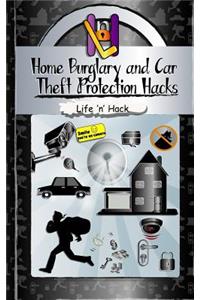 Home Burglary and Car Theft Protection Hacks