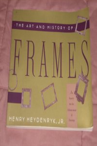 The Art and History of Frames