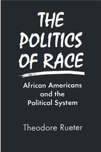 The the Politics of Race