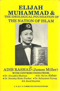 Elijah Muhammad & the Ideological Foundation of the Nation of Islam
