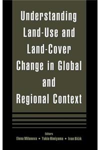 Understanding Land-Use and Land-Cover Change in Global and Regional Context