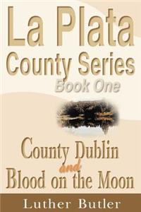 La Plata County Series: Book One