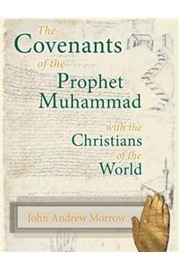 The Covenants of the Prophet Muhammad with the Christians of the World