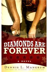 Diamonds Are Forever