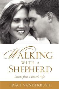 Walking with a Shepherd