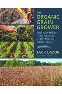 The Organic Grain Grower