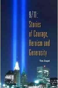 9/11: Stories of Courage, Heroism and Generosity