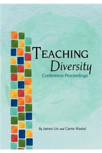 Teaching Diversity Conference Proceedings