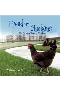 Freedom Chickens