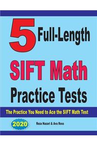 5 Full-Length SIFT Math Practice Tests