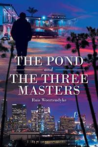 Pond and The Three Masters