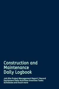 Construction and Maintenance Daily Logbook