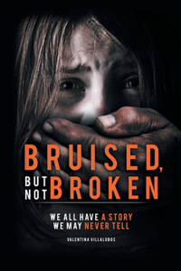 Bruised, But Not Broken