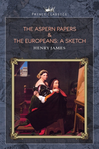 The Aspern Papers & The Europeans