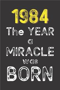 1984 The Year a Miracle was Born